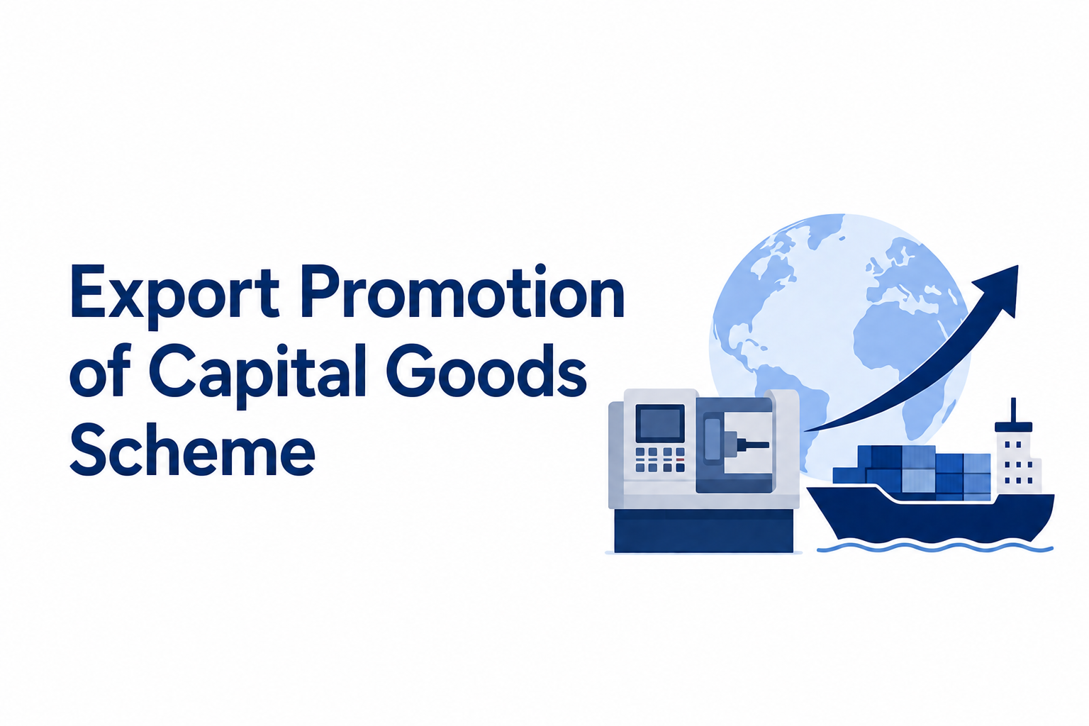 Export Promotion of Capital Goods Scheme