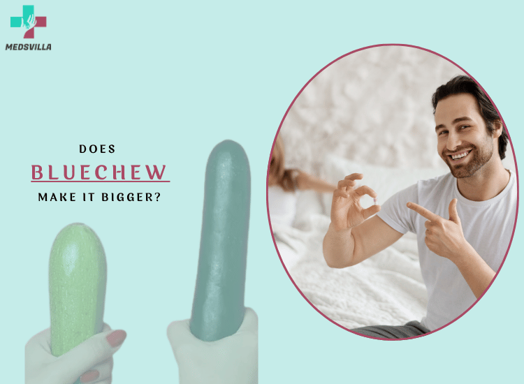 Does BlueChew Make You Bigger or Harder?
